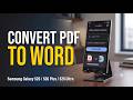 Samsung S26 | Convert PDF File to Word File on Galaxy S26, S26 Plus and S26 Ultra