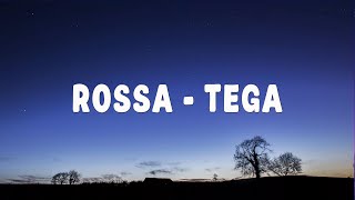 Rossa - Tega - Lirik