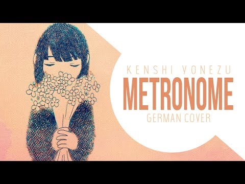 Kenshi Yonezu - Metronome | German Cover 〖Schl4fy〗