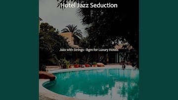 Grand Jazz Sax with Strings - Vibe for Hotels