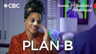 Plan B, Season 2 Episode 2 | Full Episode