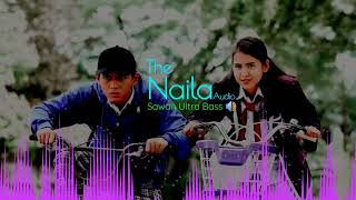 The Naila Audio, Sawan Ultra Bass🔊