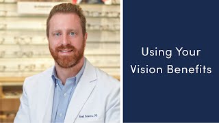 Doctor Tips - Using Your Vision Benefits