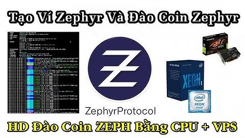 Hướng Dẫn Tạo Ví Zephyr Và Đào Coin Zephyr ( ZEPH ) - Cách Chọn Pool Đào Zephyr Bằng CPU