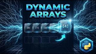 Data Structures Masterclass: Arrays & Dynamic Arrays (Python Code & Complexity Analysis)