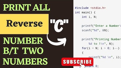 C program to Print all Reverse Number between two numbers.