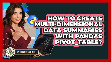 How To Create Multi-dimensional Data Summaries With Pandas Pivot_table? - Python Code School