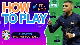 HOW TO PLAY EURO 2024 FANTASY | A BEGINNERS GUIDE | GAME TUTORIAL