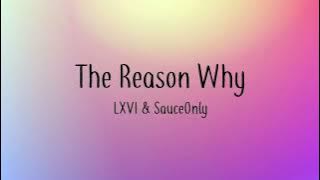 The Reason Why - LXVI & SauceOnly - Lyrics