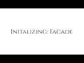 Initializing: Facade | [Original Song]