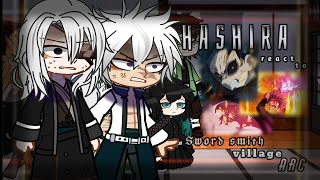  દ Hashira Kanao & Tanjiro React To Swordsmith Village Arc  દ Kny Hirro