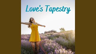 Love's Tapestry