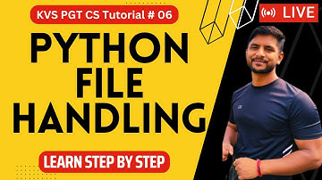 KVS PGT CS | Day 06 | Python File Handling