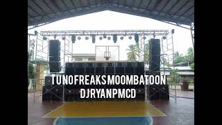 TU NO FREAKS MOOMBATOON DJ RYAN VIRAL MIX
