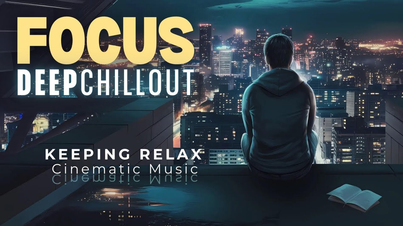 Relaxing Music | Electronic⚡Calm Mix for Focus and Maximum Productivity ...