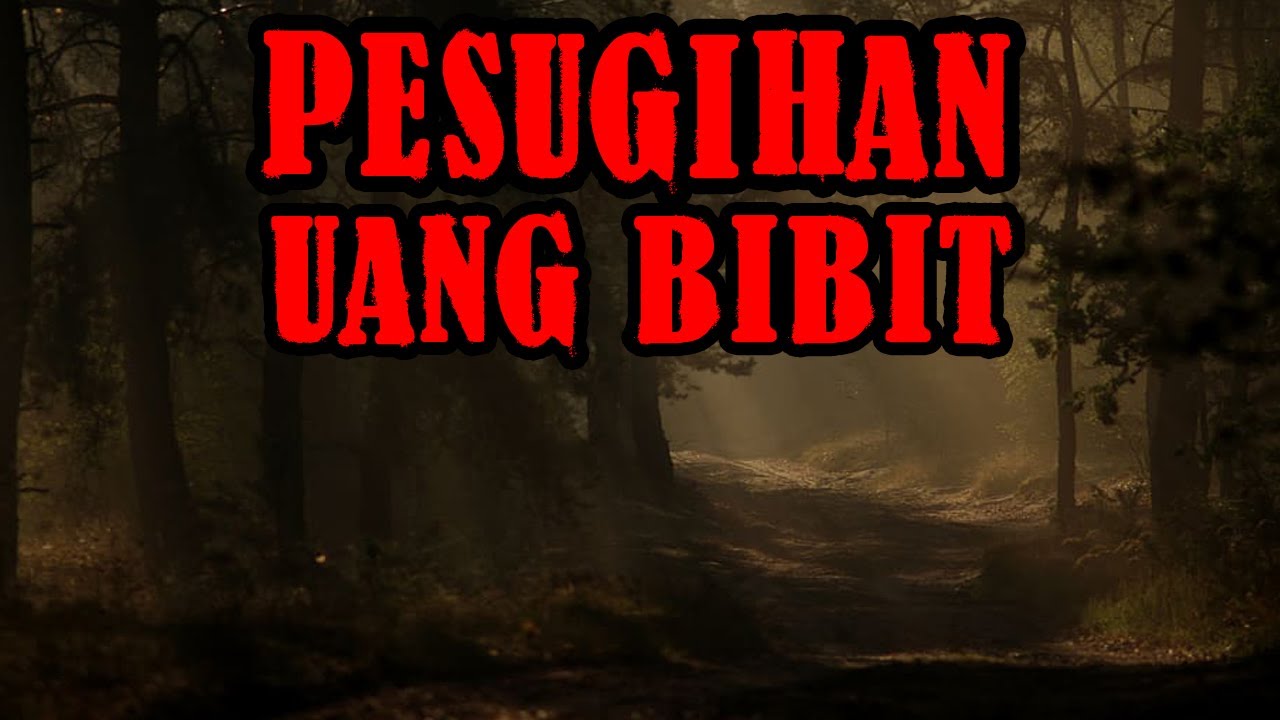PESUGIHAN UANG BIBIT THREAD HORROR