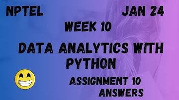 Data Analytics with Python | Assignment 10 | NPTEL 2024