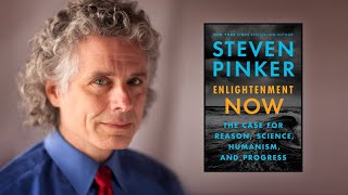 Enlightenment Now: The Future of Progress with Steven Pinker