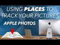 How to use Places in Apple Photos on your Mac - GETTING STARTED