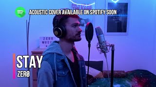 Stay - The Kid LAROI & Justin Bieber | ZERØ Cover | with LYRICS