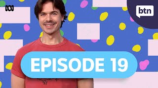 BTN Episode 19, 2025 - Behind the News