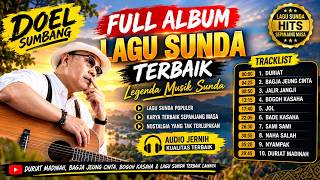 LAGU SUNDA LEGENDARIS DOEL SUMBANG FULL ALBUM 🎶 Nostalgia Pop Sunda Terbaik