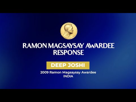 RESPONSE 2009 Ramon Magsaysay Awardee DEEP JOSHI India