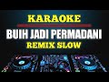 Karaoke Buih Jadi Permadani Remix slow Nada Cewek