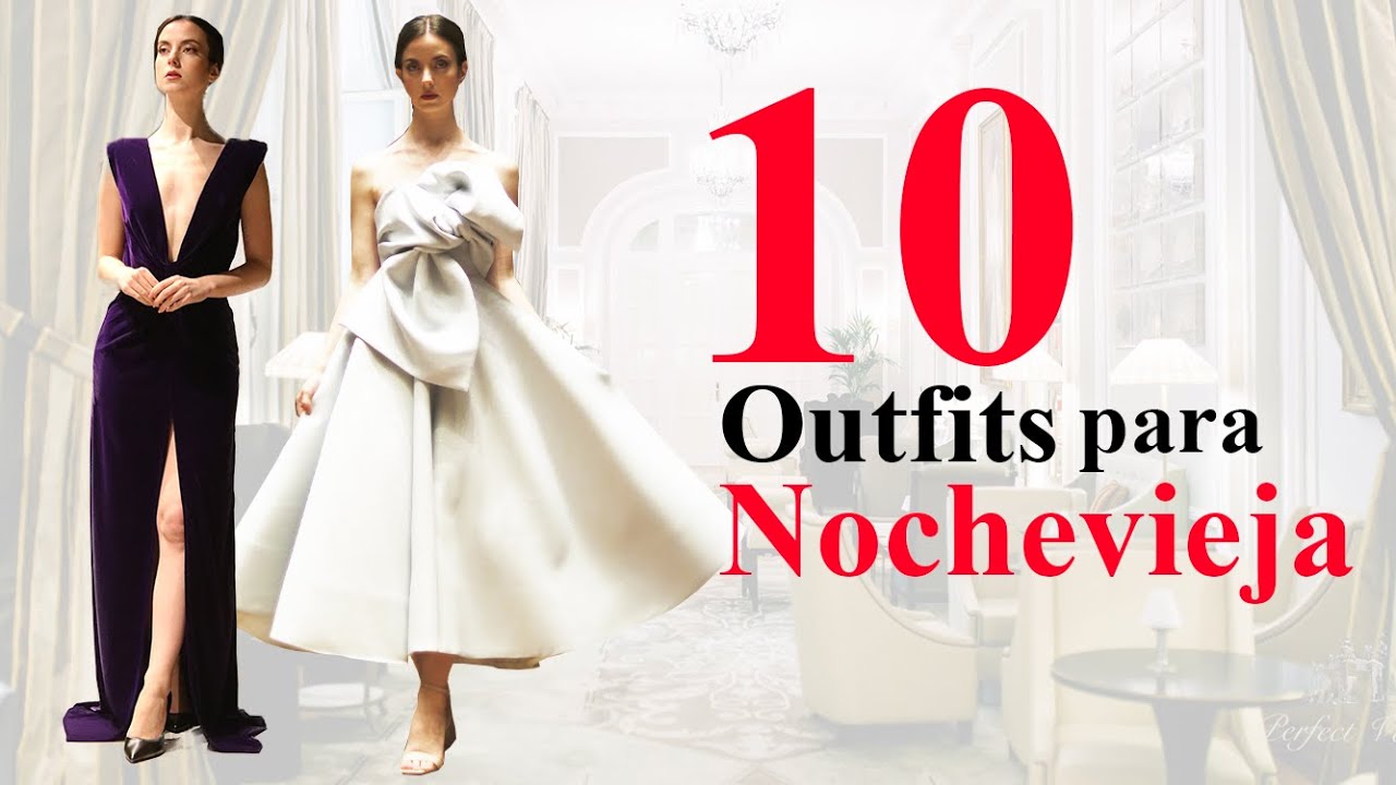 10 OUTFITS ELEGANTES PARA NOCHEVIEJA 2021✨ | Moda Mujer Susana Arcocha -  YouTube