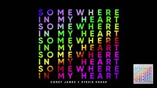 Corey James \u0026 Stevie Krash | Somewhere In My Heart | Lyric Video