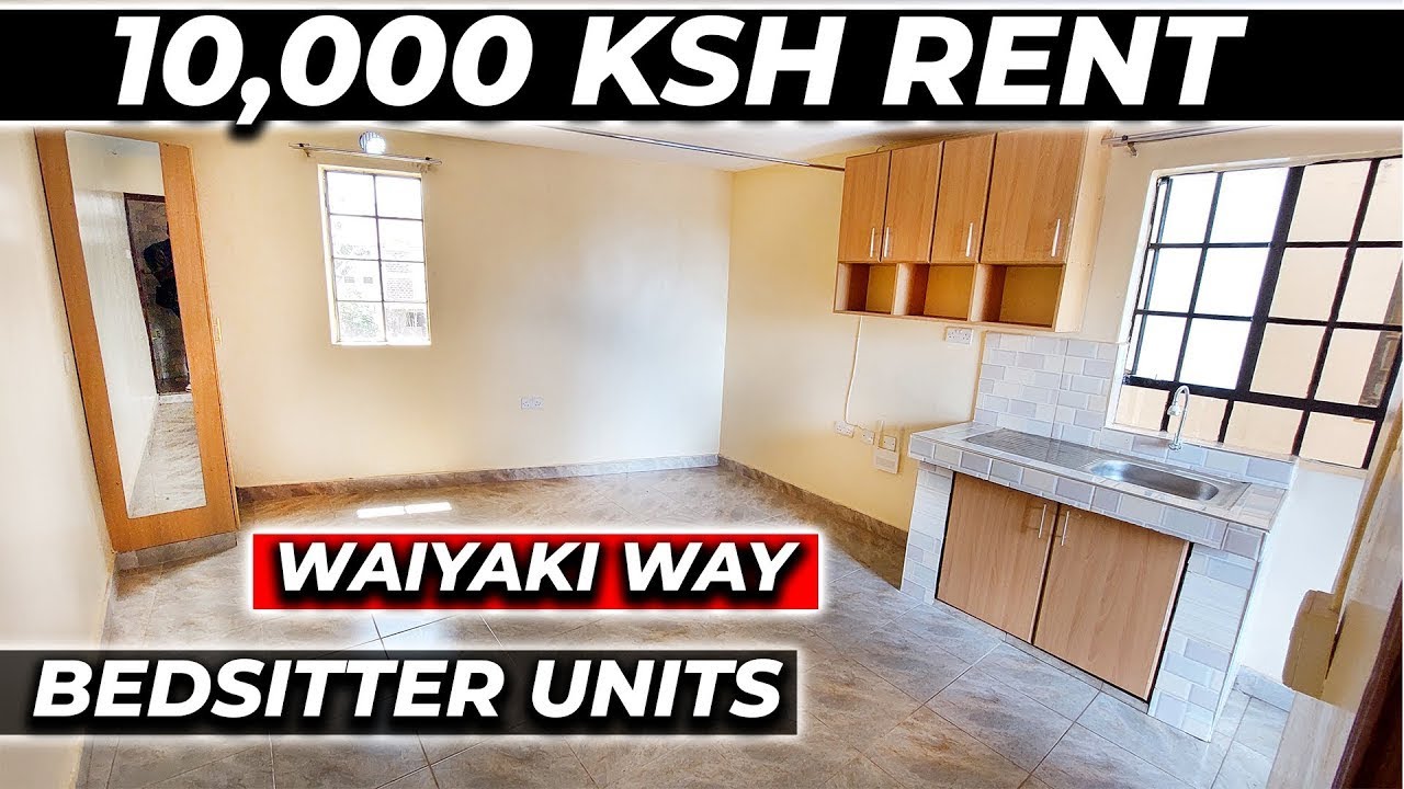 10,000 KSH RENT BEDSITTER UNITS  APARTMENT TOUR | WAIYAKI WAY | KANGEMI | MOUNTAIN VIEW MALL | KENYA