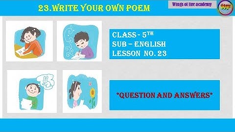 5th Class English  23.Write your Own Poem  - Question and answers