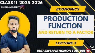 📘 2025-26 | CLASS 11 | MICRO CH 7 - PRODUCTION FUNCTION AND RETURNS TO A FACTOR 📝 | PART 3 🎓