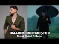 Burak Bulut Rope Umarım Unutmuştur Official Video Mixlife