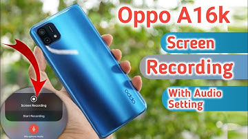 Oppo a16k screen recording settings, How to Record screen in oppo A16k
