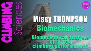 Missy THOMPSON : Biomechanical analysis of mixed climbing performance