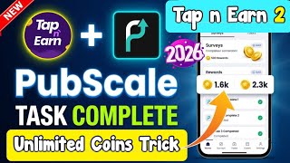 Tap n Earn 2 PubScale Task Completion Trick | Tap n Earn 2 Unlimited Coins Trick | Tap n Earn 2 C... screenshot 5