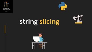Lecture 10 - String Slicing | #Python for Oil and Gas