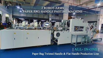 Feiyang **ALL-IN-ONE** flat and twisted rope 2 robot arm paper bag handle pasting production line.