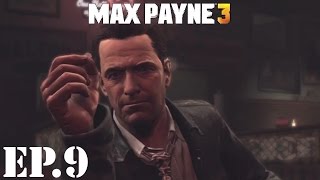 Max Payne 3 Letβs Play - EP9: Flashback