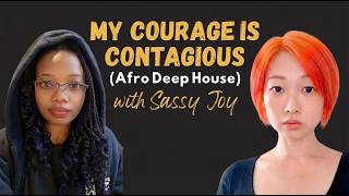 My Courage Is Contagious Afro Deep House International Womens Day Empowerment Anthem