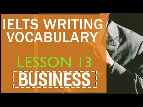 IELTS Writing Vocabulary By Topics : Lesson 13 Business