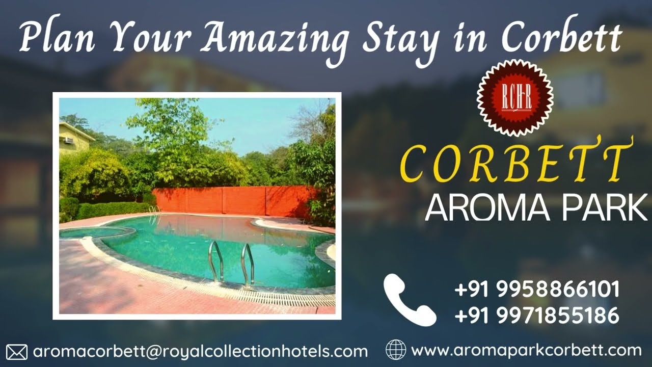 Corbett Aroma Park Resort By Royal Collection Hotels YouTube