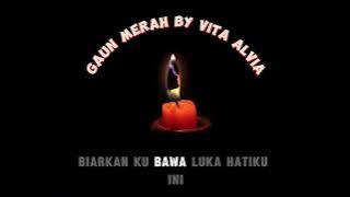 GAUN MERAH (FULL 1 JAM) DJ Opus - Vita Alvia