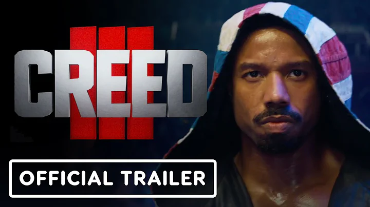 Creed 3 - Official Trailer (2023) Michael B. Jorda...