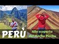 PERU' | Machu Picchu e Montagne Arcobaleno | MONDO AEROPORTO