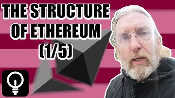 The structure of Ethereum (1/5)