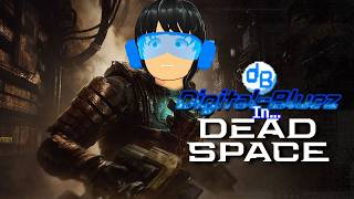 [Dead Space] - More like "Ech!"cromorphs amirite? #envtubers #vtuberyt #deadspaceremake