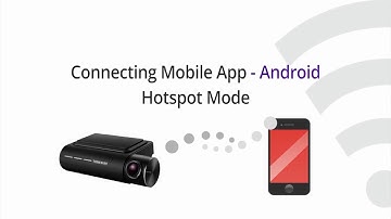 Thinkware F800/F800PRO: Connecting the Mobile App – Hotspot (Android)