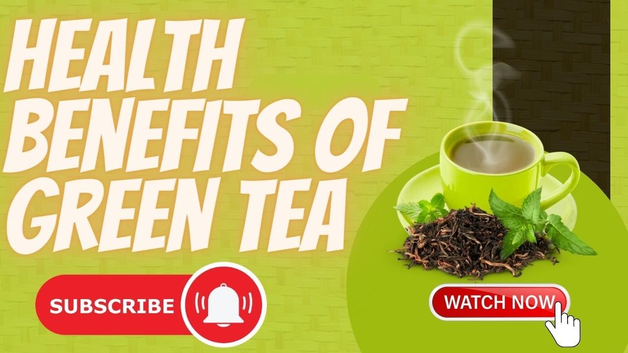 Health Benefits of Green Tea & How to Drink it - YouTube